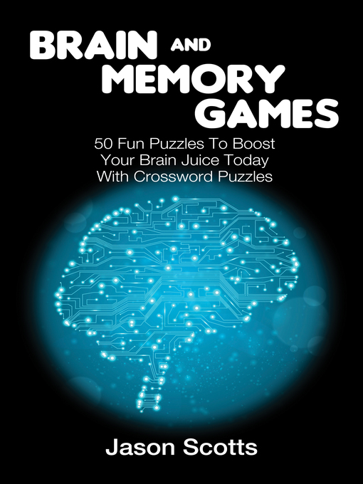 Title details for Brain and Memory Games by Jason Scotts - Available